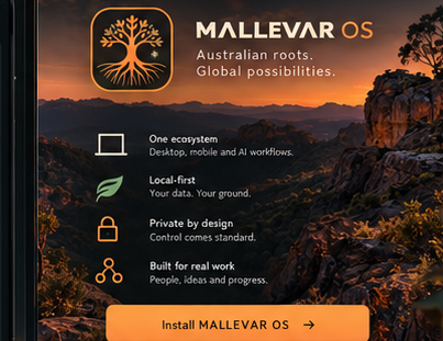 Mallevar OS first-run welcome: one ecosystem for desktop, mobile and AI workflows; local-first; privacy by design; built for real work; and an Install Mallevar OS button.